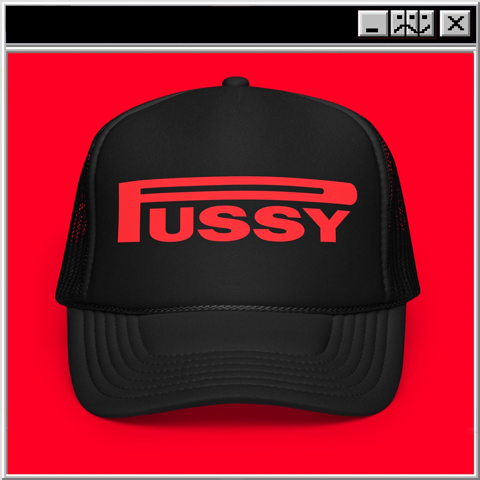 PUSSY - Trucker Hat OTRAS Industries