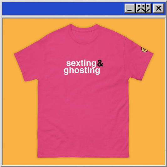 Sexting & Ghosting T-Shirt